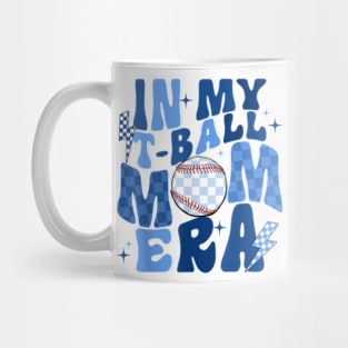 Funny in My T-Ball Mom Era Baseball Mom Mug